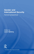 Gender and International Security: Feminist Perspectives