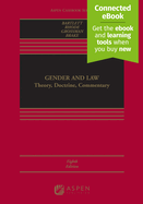 Gender and Law: Theory, Doctrine, Commentary [Connected Ebook]