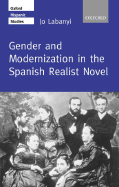Gender and Modernization in the Spanish Realist Novel