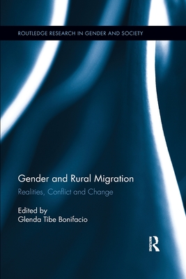 Gender and Rural Migration: Realities, Conflict and Change - Bonifacio, Glenda Tibe (Editor)
