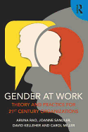 Gender at Work: Theory and Practice for 21st Century Organizations