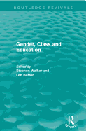 Gender, Class and Education (Routledge Revivals)