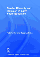 Gender Diversity and Inclusion in Early Years Education