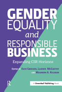 Gender Equality and Responsible Business: Expanding Csr Horizons