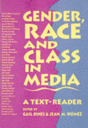 Gender, Race, and Class in Media: A Text-Reader