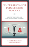 Gender-Responsive Budgeting in Practice: Lessons from Nigeria and Selected Developing Countries