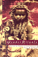 Gender Rituals: Female Initiation in Melanesia