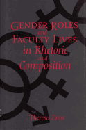 Gender Roles and Faculty Lives in Rhetoric and Composition