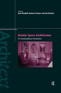 Gender Space Architecture: An Interdisciplinary Introduction