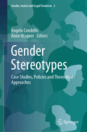 Gender Stereotypes: Case Studies, Policies and Theoretical Approaches