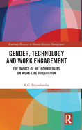 Gender, Technology and Work Engagement: The Impact of HR Technologies on Work-Life Integration