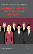 Gendered Discourse in the Professional Workplace