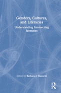 Genders, Cultures, and Literacies: Understanding Intersecting Identities