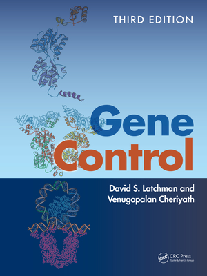 Gene Control - Latchman, David S, and Cheriyath, Venugopalan