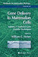 Gene Delivery to Mammalian Cells: Volume 1: Nonviral Gene Transfer Techniques
