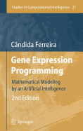 Gene Expression Programming: Mathematical Modeling by an Artificial Intelligence