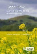 Gene Flow: Monitoring, Modeling and Mitigation