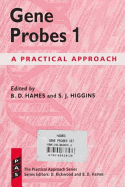 Gene Probes 1 & 2: A Practical Approach2-Volume Set - Hames, B D (Editor), and Higgins, S J (Editor)