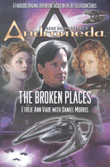 Gene Roddenberry's Andromeda: The Broken Places