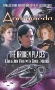 Gene Roddenberry's Andromeda: The Broken Places