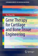 Gene Therapy for Cartilage and Bone Tissue Engineering