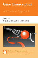 Gene Transcription: A Practical Approach