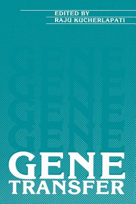 Gene Transfer - Kucherlapati, R (Editor)