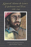 General Alonso de Leon's Expeditions Into Texas, 1686-1690