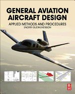 General Aviation Aircraft Design: Applied Methods and Procedures