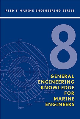 General Engineering Knowledge for Marine Engineers - Jackson, Leslie, and Morton, Thomas D.