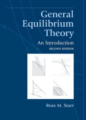 General Equilibrium Theory: An Introduction - Starr, Ross M