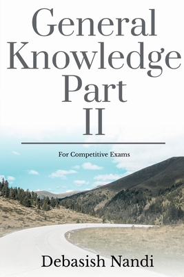 General Knowledge Part II - Nandi, Debasish