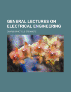 General Lectures on Electrical Engineering