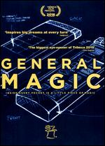 General Magic - Matthew Maude; Sarah Kerriush