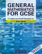 General Mathematics for GCSE: A Complete Course for the Intermediate Tier