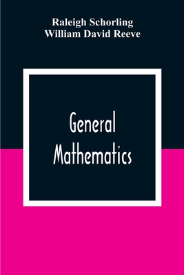 General Mathematics - Schorling, Raleigh