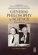 General Philosophy of Science: Focal Issues