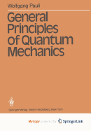 General Principles of Quantum Mechanics