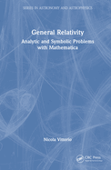 General Relativity: Analytic and Symbolic Problems with Mathematica