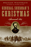 General Sherman's Christmas: Savannah, 1864