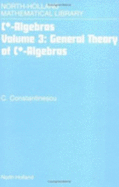 General Theory of C*-Algebras