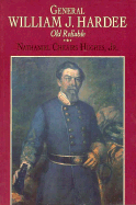 General William J. Hardee: Old Reliable