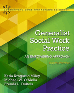 Generalist Social Work Practice: An Empowering Approach