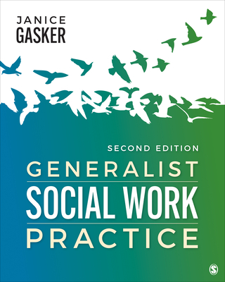 Generalist Social Work Practice - Gasker, Janice A
