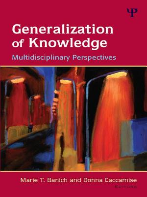 Generalization of Knowledge: Multidisciplinary Perspectives - Banich, Marie T (Editor), and Caccamise, Donna (Editor)