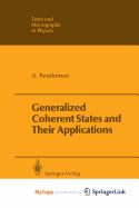 Generalized Coherent States and Their Applications
