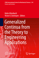 Generalized Continua - From the Theory to Engineering Applications