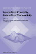 Generalized Convexity, Generalized Monotonicity: Recent Results: Recent Results