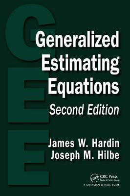 Generalized Estimating Equations - Hardin, James W, and Hilbe, Joseph M