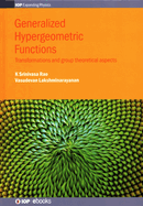 Generalized Hypergeometric Functions: Transformations and group theoretical aspects